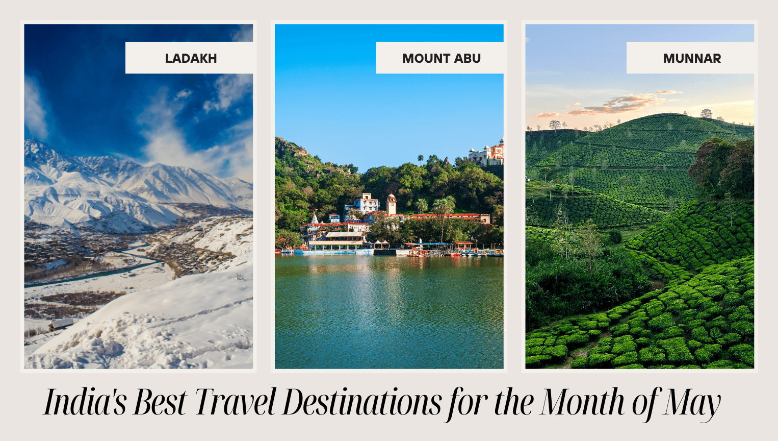 India Best Travel Destinations for the Month of May