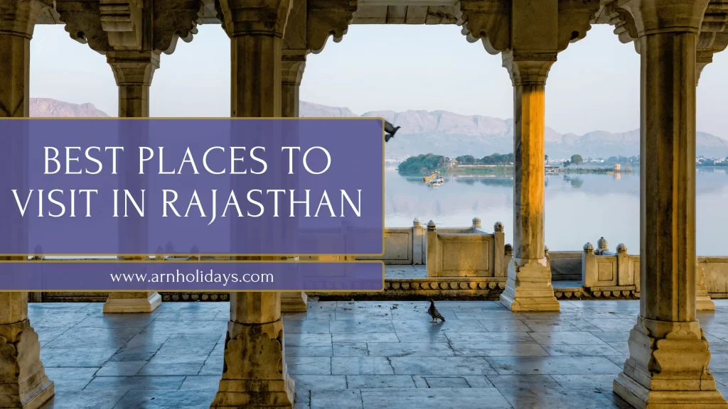 Best Places To Visit in rajasthan