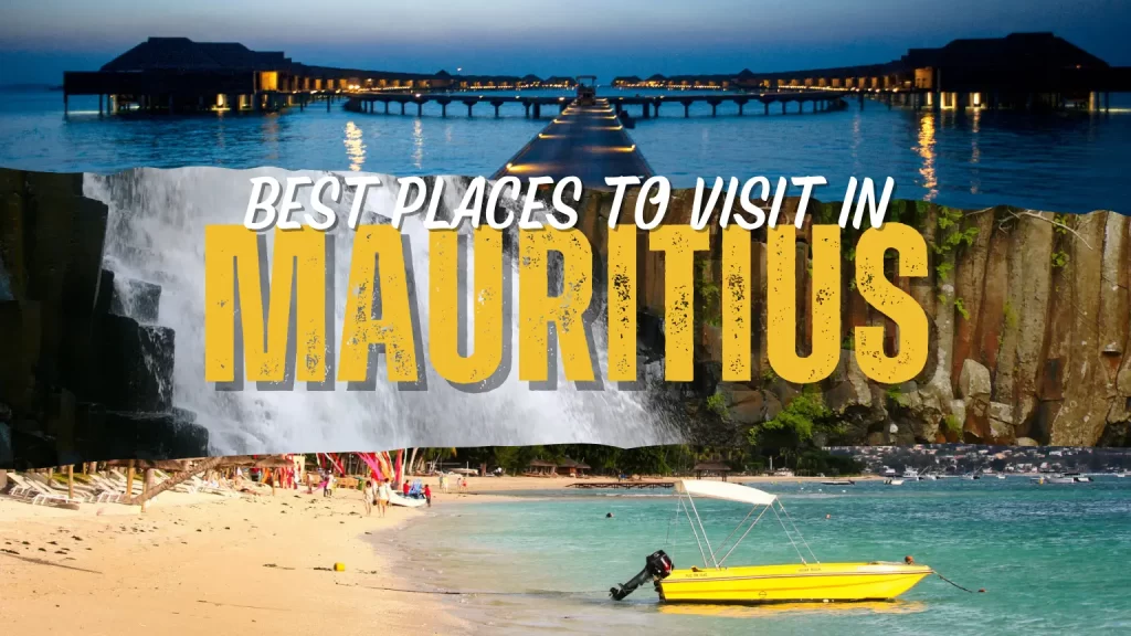 Best places to visit in Mauritius