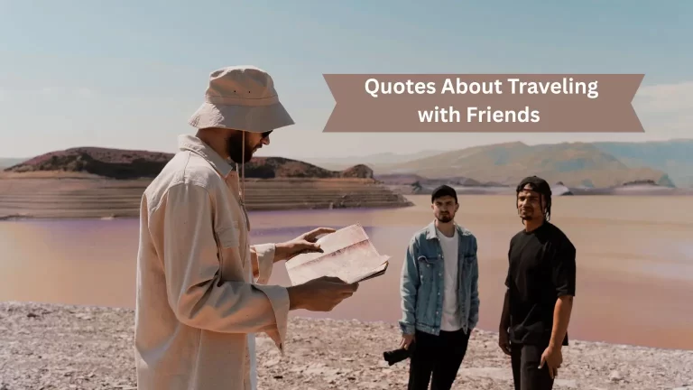 Quotes about traveling with friends